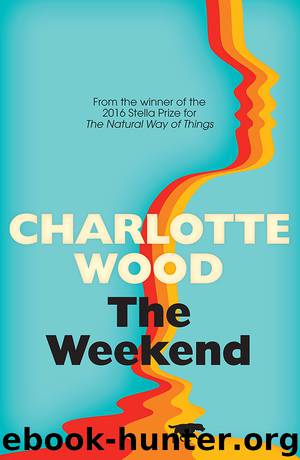 The Weekend by Charlotte Wood