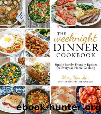 The Weeknight Dinner Cookbook by Mary Younkin
