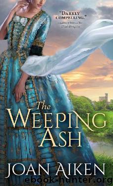 The Weeping Ash (Paget Family Saga Book 2) by Joan Aiken