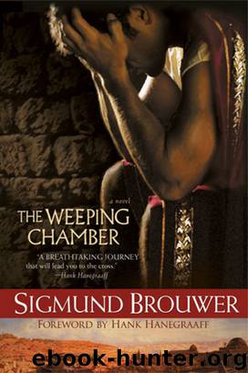The Weeping Chamber by Sigmund Brouwer