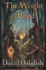 The Weight of Blood (The Half-Orcs, Book 1) by Dalglish David
