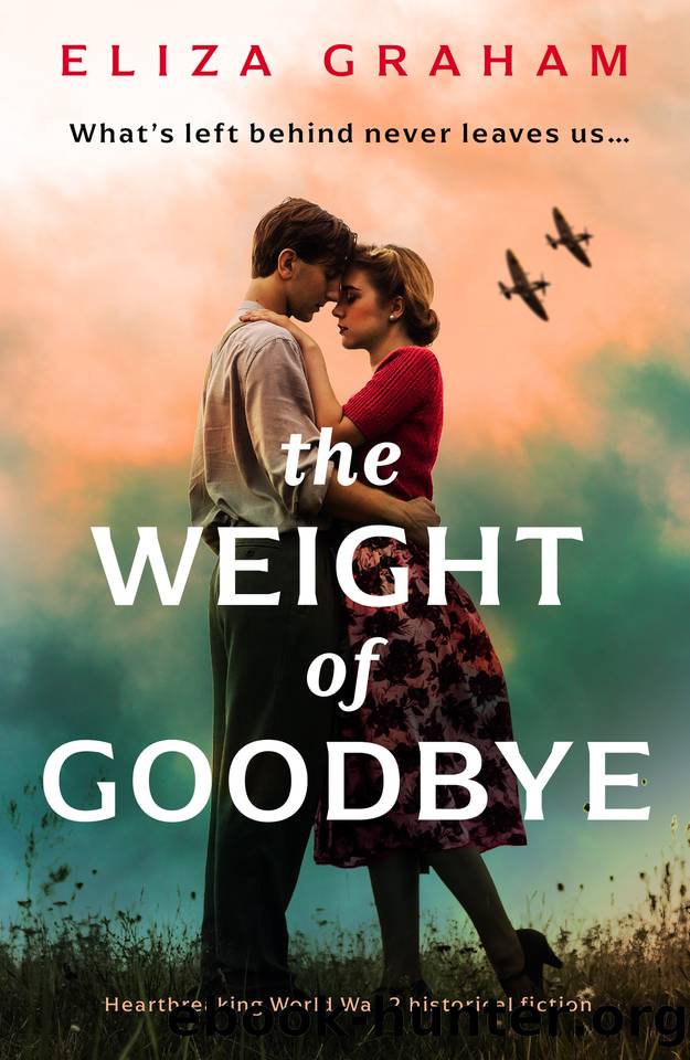 The Weight of Goodbye: Heartbreaking World War Two historical fiction by Eliza Graham