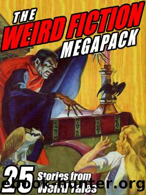The Weird Fiction Megapack by Steve Rasnic Tem & John Betancourt & Steve Rasnic Tem