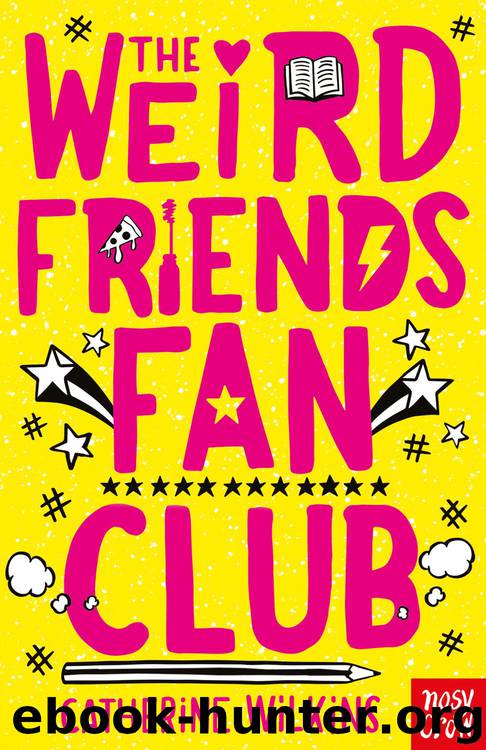 The Weird Friends Fan Club by Catherine Wilkins