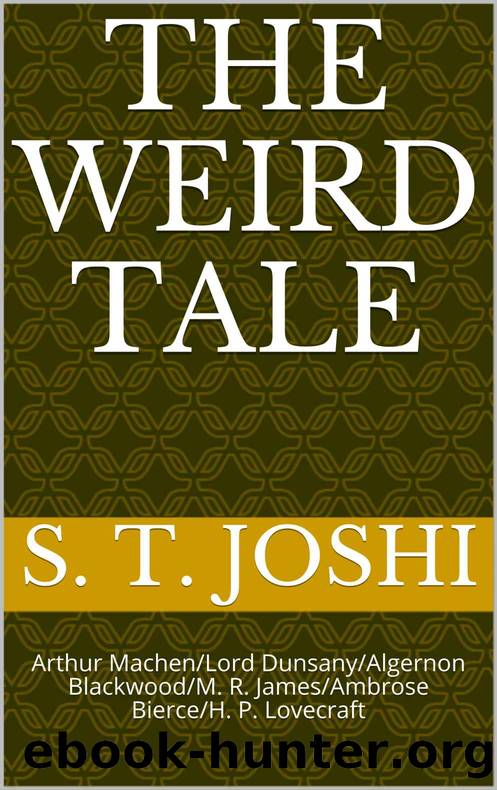The Weird Tale by S T Joshi