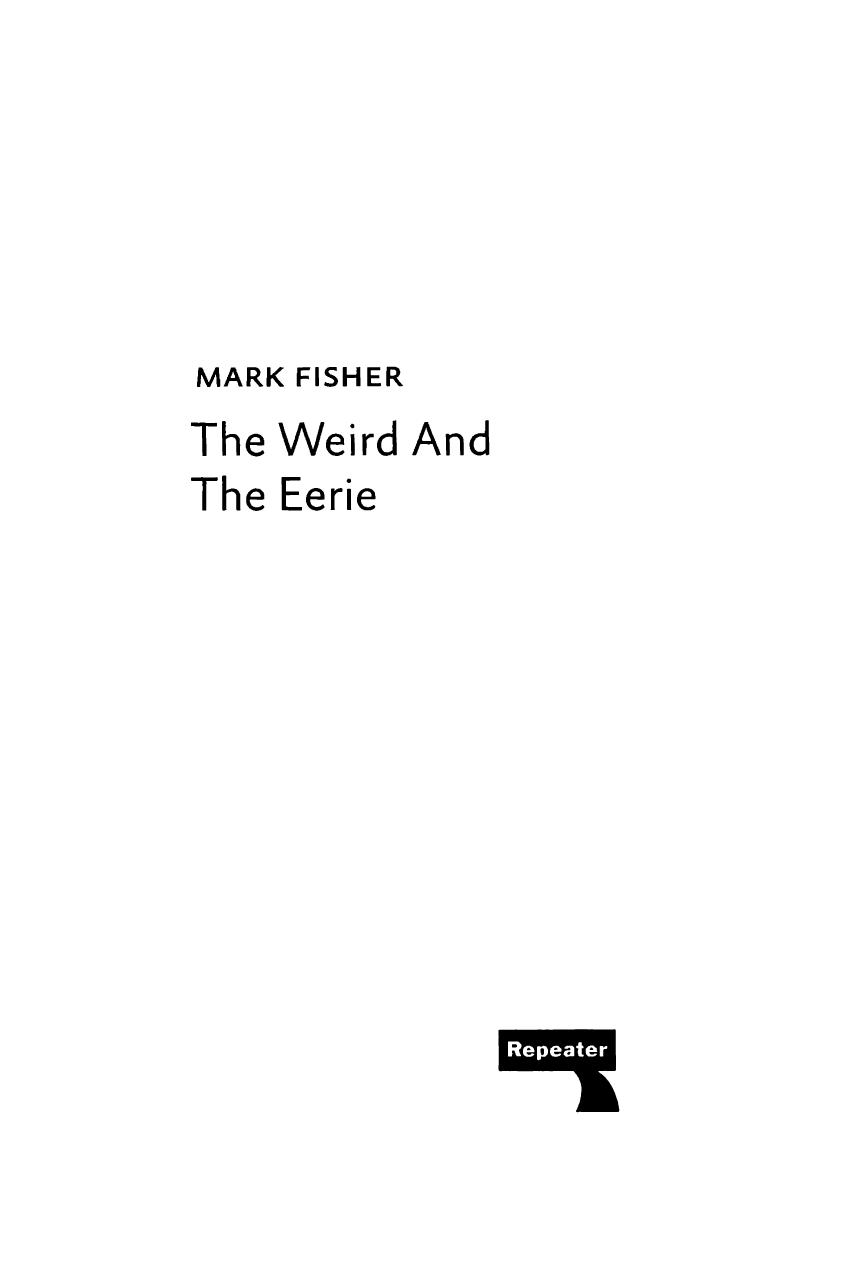 The Weird and the Eerie by Mark Fisher