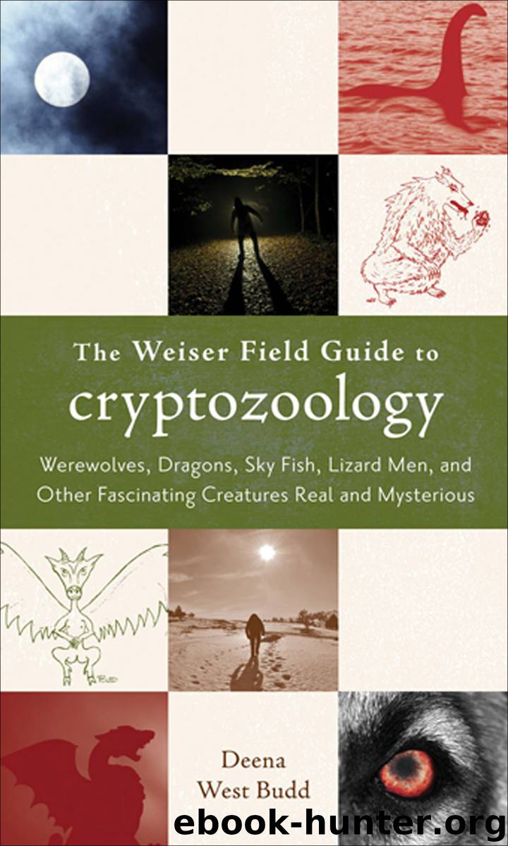 The Weiser Field Guide to Cryptozoology by Deena West Budd