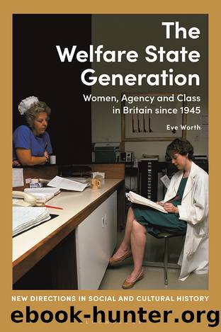 The Welfare State Generation by Eve Worth