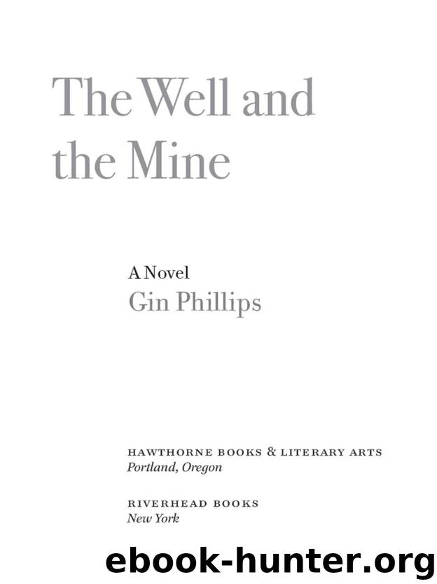 The Well and The Mine by Gin Phillips