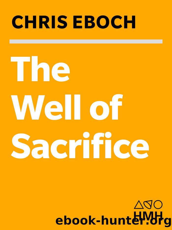 The Well of Sacrifice by Chris Eboch
