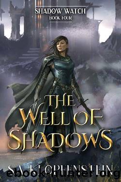 The Well of Shadows (The Shadow Watch series Book 4) by S.A. Klopfenstein