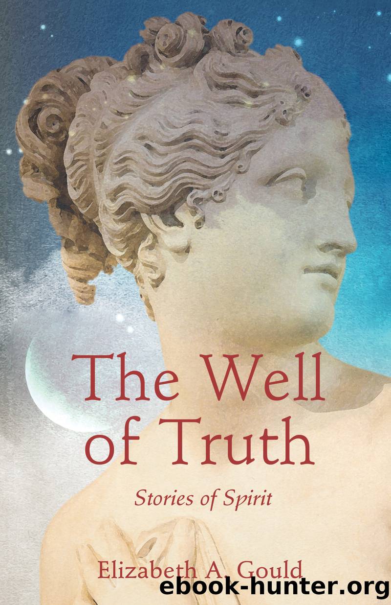 The Well of Truth by Elizabeth A. Gould