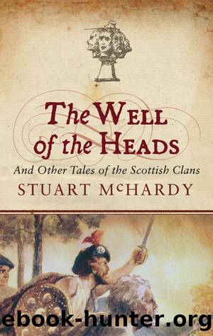The Well of the Heads by Stuart McHardy