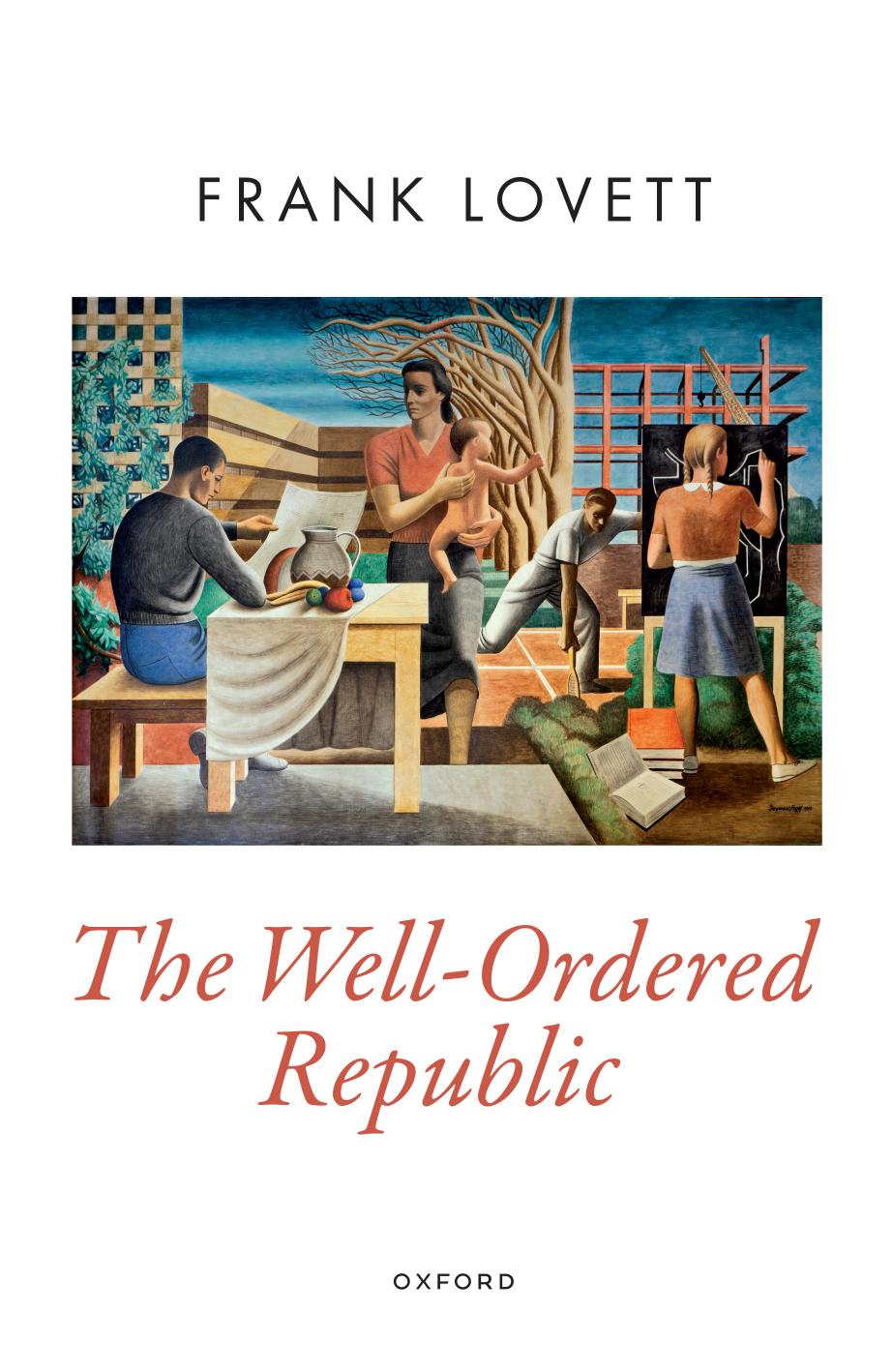 The Well-Ordered Republic by Frank Lovett