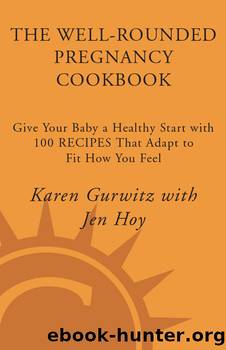 The Well-Rounded Pregnancy Cookbook by Karen Gurwitz