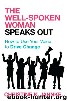 The Well-Spoken Woman Speaks Out by Christine K. Jahnke