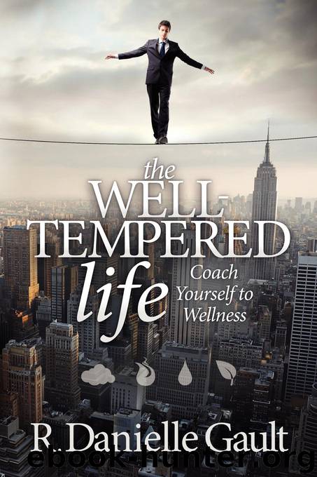The Well-Tempered Life by R. Danielle Gault