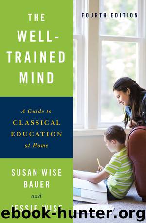 The Well-Trained Mind by Susan Wise Bauer