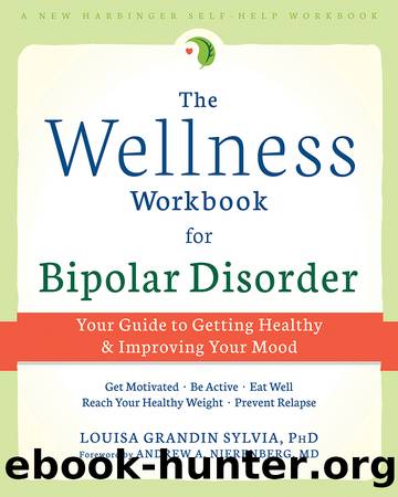 The Wellness Workbook for Bipolar Disorder by Louisa Grandin Sylvia