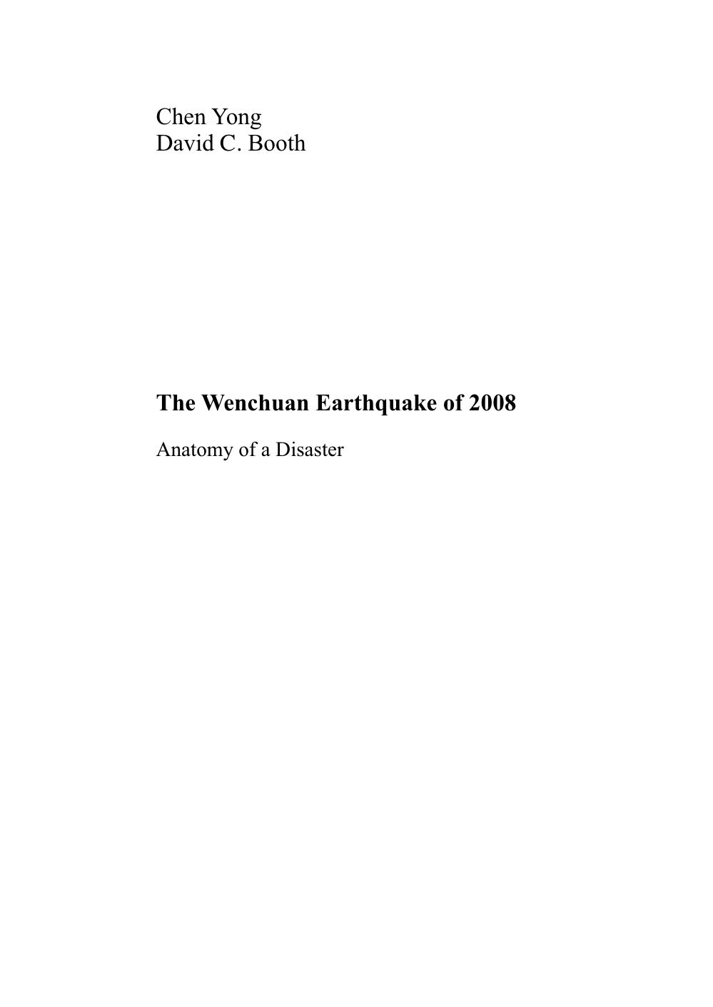 The Wenchuan Earthquake of 2008: Anatomy of a Disaster by Prof. Chen Yong Dr. David C. Booth (auth.)