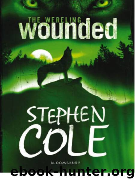 The Wereling 1: Wounded by Stephen Cole