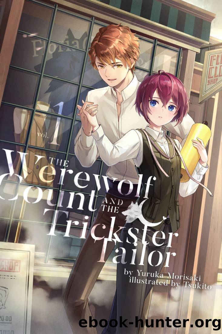 The Werewolf Count and the Trickster Tailor, Book 1 by Yuruka Morisaki
