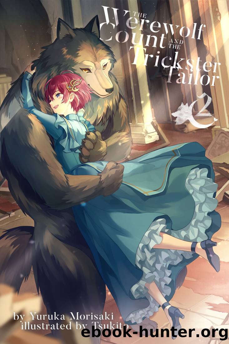 The Werewolf Count and the Trickster Tailor, Volume 2 by Yuruka Morisaki