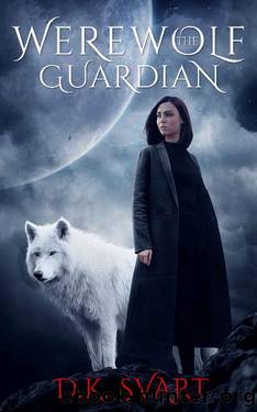 The Werewolf Guardian: A Paranormal Romance (Wolves From The North Book 1) by D.K. Svart