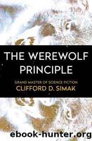 The Werewolf Principle by Simak Clifford D