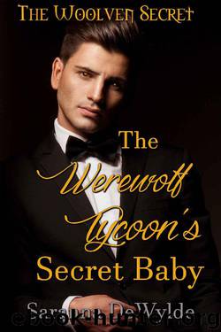 The Werewolf Tycoon's Secret Baby (The Woolven Secret Book 2) by DeWylde Saranna