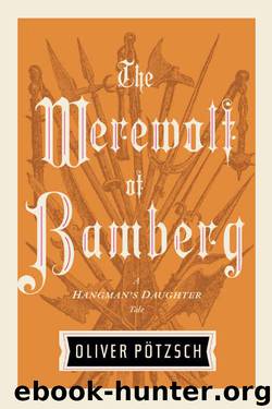 The Werewolf of Bamberg (UK Edition) (A Hangman's Daughter Tale Book 5) by Oliver Pötzsch
