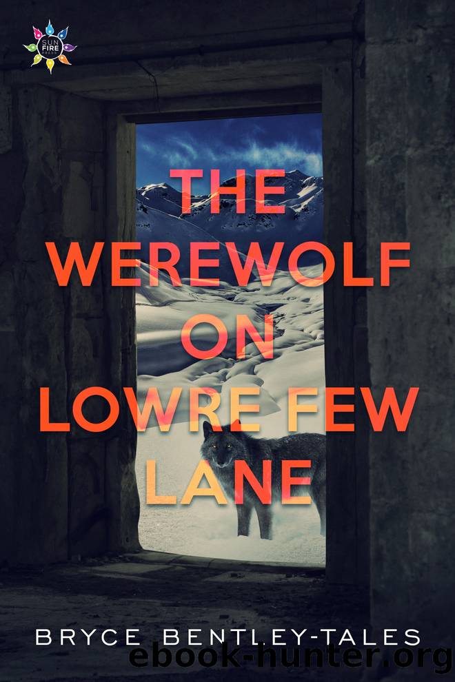 The Werewolf on Lowre Few Lane by Bryce Bentley-Tales
