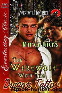 The Werewolf with the Dragon Tattoo (The Werewolf District #1) by Marcy Jacks