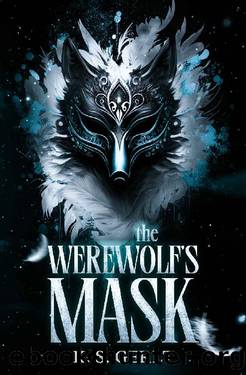 The Werewolf's Mask: A YA Paranormal Shifter Romance by K. S. Gerlt