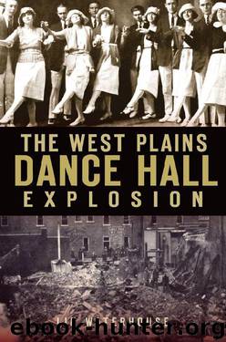 The West Plains Dance Hall Explosion (Disaster) by Lin Waterhouse