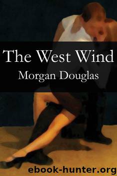 The West Wind by Morgan Douglas