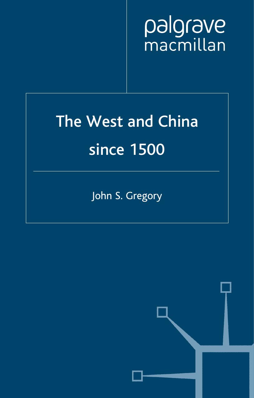 The West and China since 1500 by John S. Gregory (auth.)