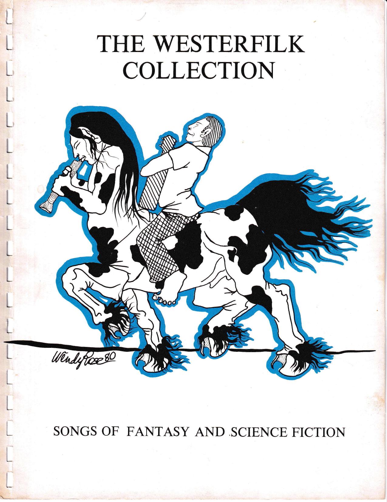 The Westerfilk Collection: Songs of Fantasy and Science Fiction by Jordin Kare Teri Lee David Bratman