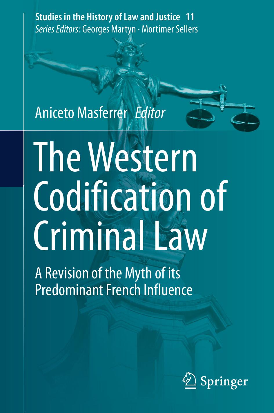 The Western Codification of Criminal Law by Aniceto Masferrer