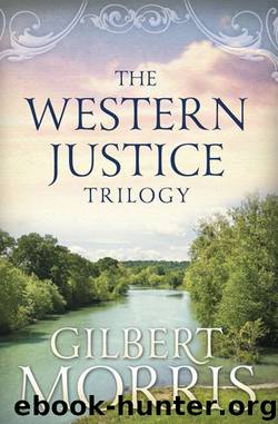 The Western Justice Trilogy by Gilbert Morris