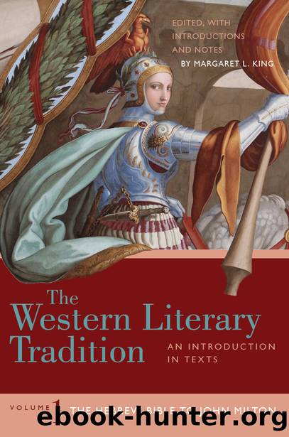 The Western Literary Tradition: Volume 1 by King Margaret L.;