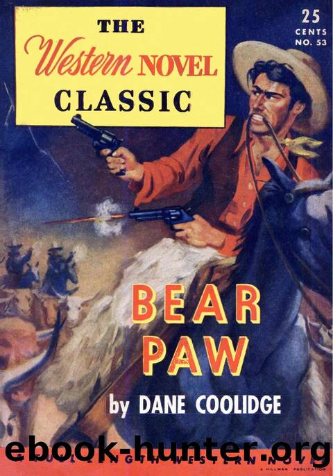 The Western Novel Classic - Bear Paw [1941] by Unknown