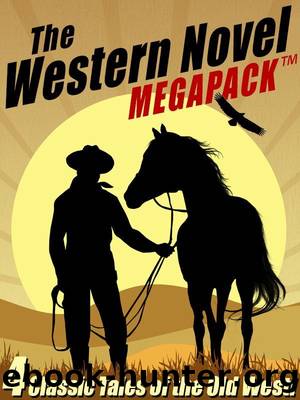 The Western Novel MEGAPACK â¢: 4 Classic Tales of the Old West by Burt Arthur & Talmage Powell & A. Scott Leslie & Chuck Martin