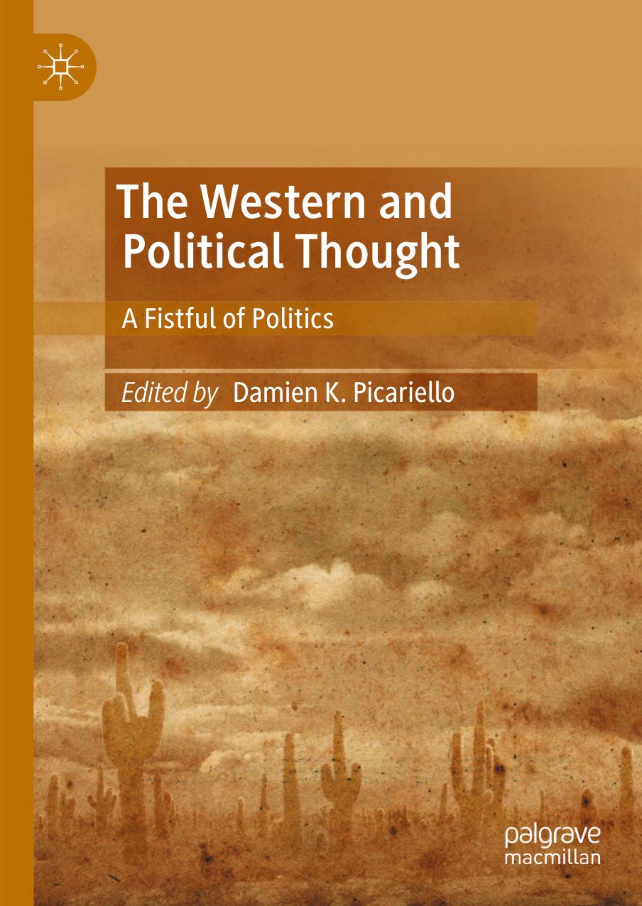 The Western and Political Thought: A Fistful of Politics by Damien K. Picariello