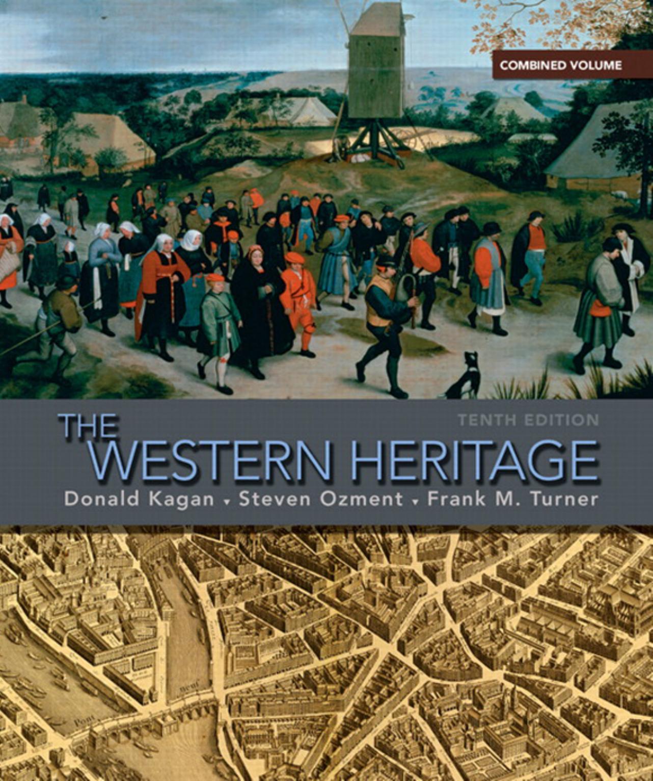 The Western heritage by Donald Kagan Steven E. Ozment Frank Miller Turner