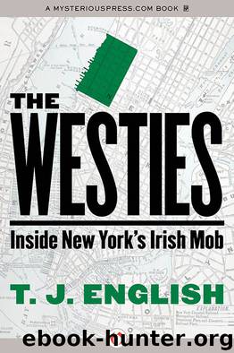 The Westies: Inside New York's Irish Mob by English T. J