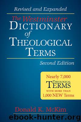 The Westminster Dictionary of Theological Terms, Second Edition: Revised and Expanded by Donald K. McKim