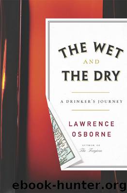 The Wet and the Dry by Lawrence Osborne