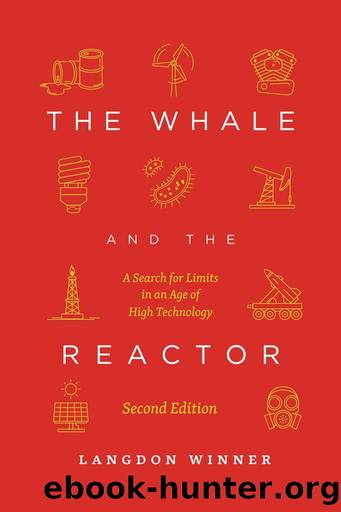 The Whale and the Reactor by Langdon Winner
