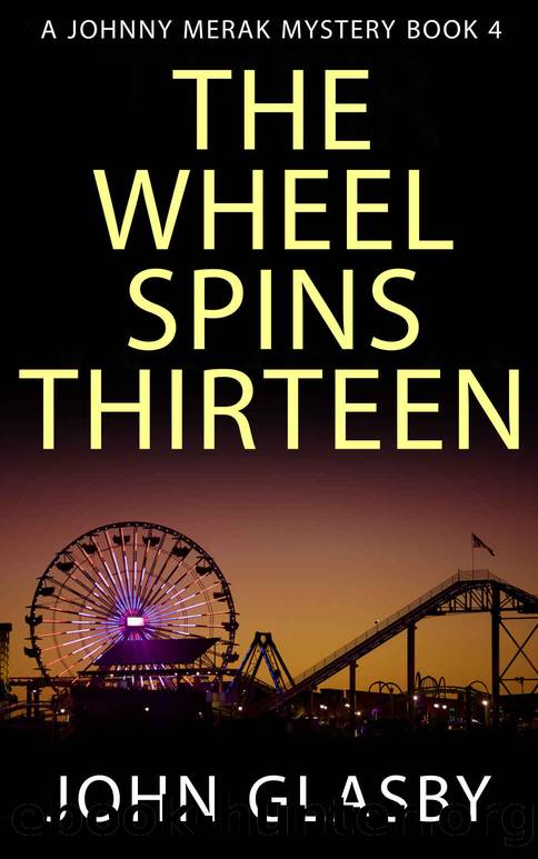 The Wheel Spins Thirteen by John Glasby